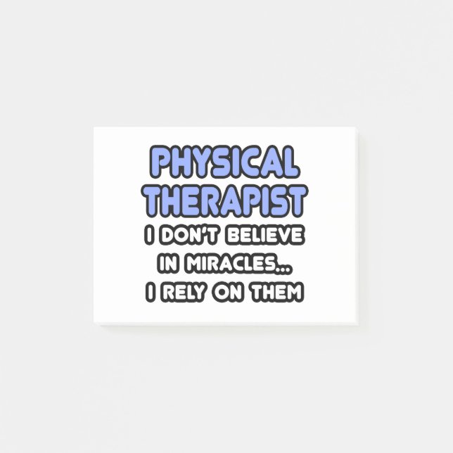 Miracles and Physical Therapists Post-it Notes (Front)