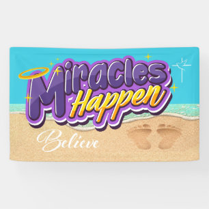 Miracles Happen Banner