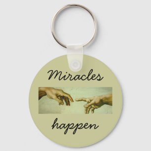 Miracles Happen - keychain