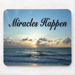 MIRACLES HAPPEN MOUSE PAD