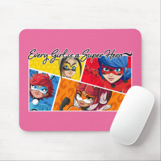 Miraculous Every Girl is a Super Hero Mouse Pad