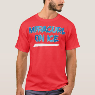Miracurl On Ice Curling  T-Shirt