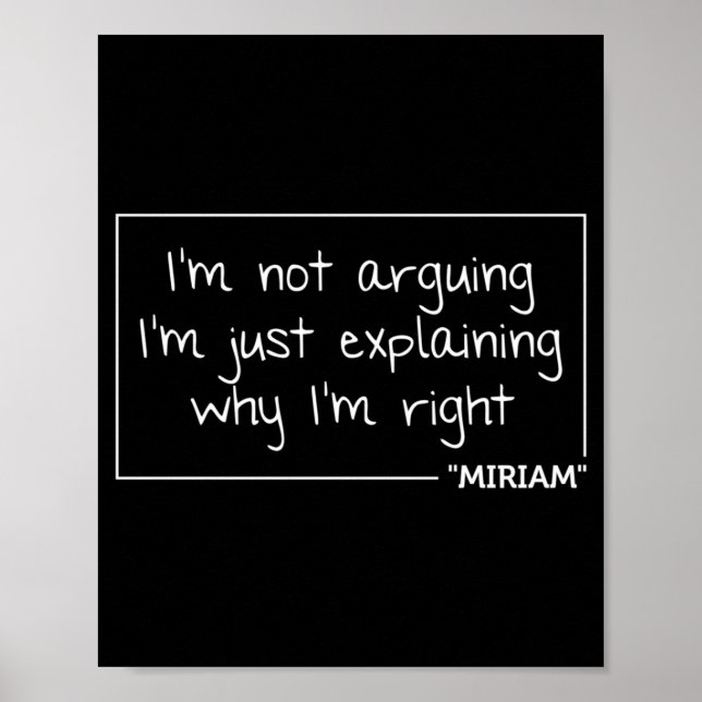 Miriam Quote Personalised Name Funny Birthday Gift Poster (Front)