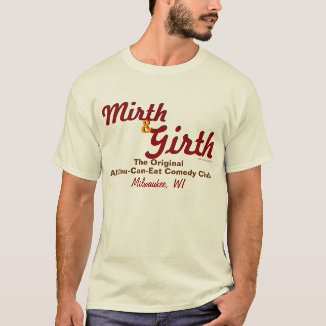 Mirth & Girth T-Shirt (Front)