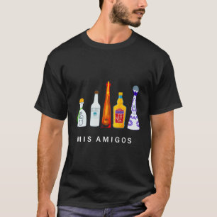 Mis Amigos Tequila Wine Drinking Alcohol T-Shirt