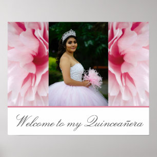 Mis Quince Pink Floral Welcome to my Quinceañera Poster
