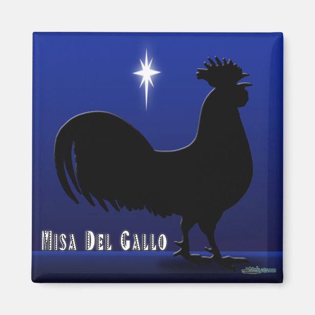 Misa Del Gallo Magnet (Front)