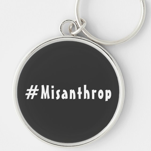Misanthrop schwarzer edel Schlüsselanhänger Key Ring (Front)