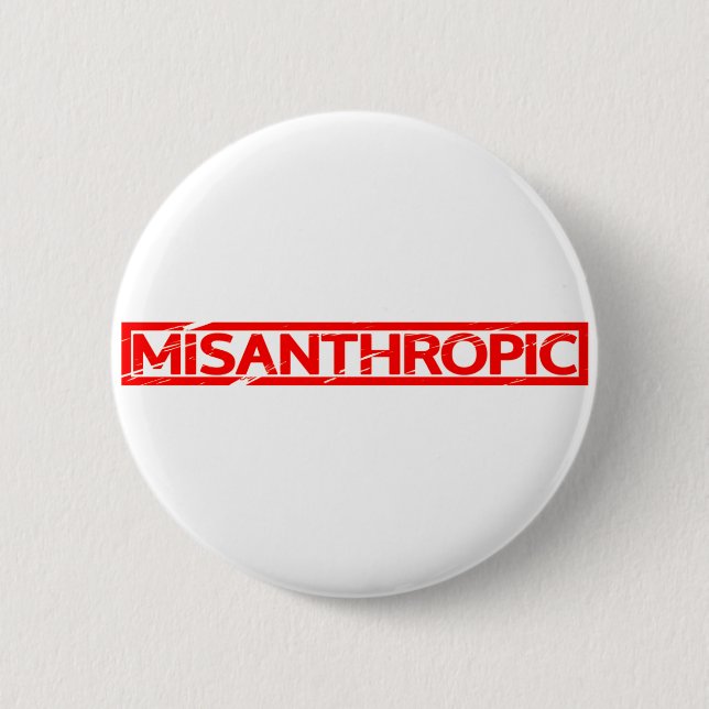 Misanthropic Stamp 6 Cm Round Badge (Front)