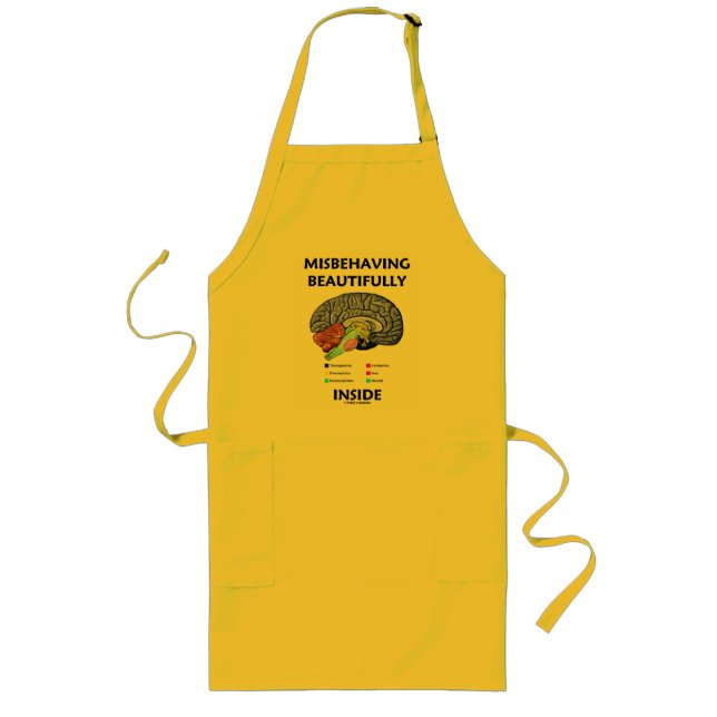 Misbehaving Beautifully Inside (Anatomical Brain) Long Apron (Front)