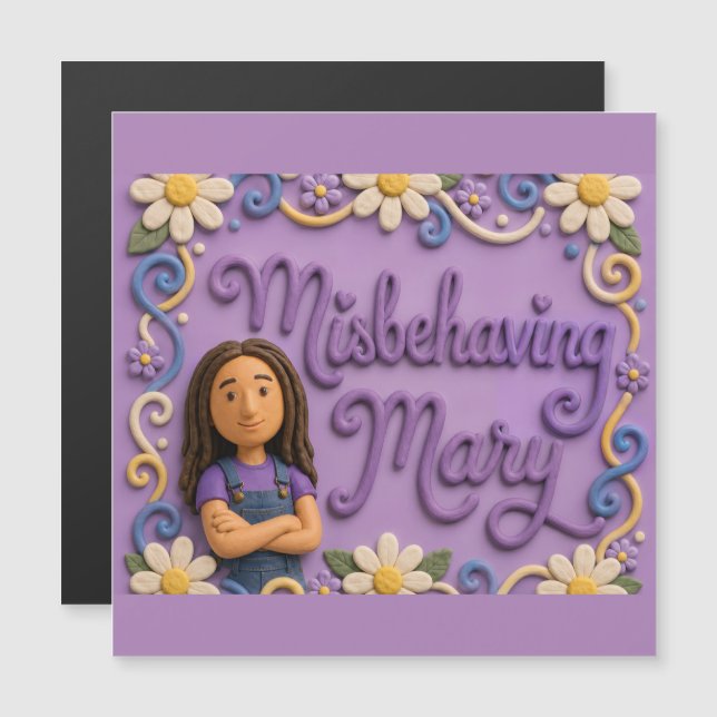 Misbehaving Mary (Front/Back)