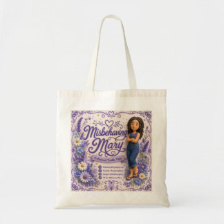 Misbehaving Mary Tote Bag