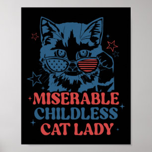 Miserable Childless Cat Ladies For Kamala Harris 2 Poster