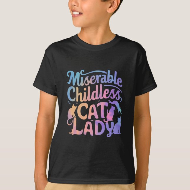 Miserable Childless Cat Lady T-Shirt (Front)