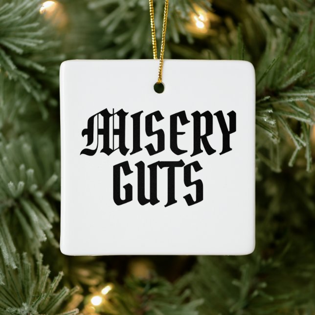 Misery Guts Ceramic Ornament (Tree)