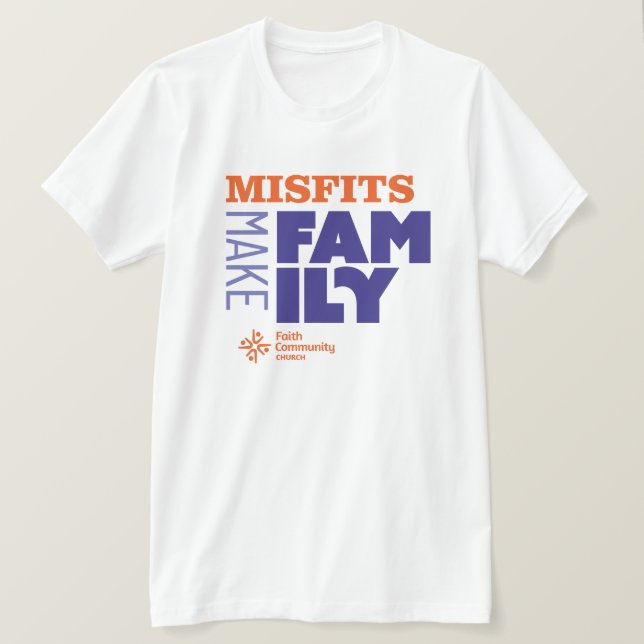 Misfits Make Family Light T-shirt (Design Front)
