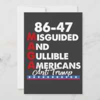 Misguided And Gullible Americans 86-47