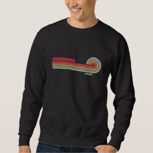 Mishawaka Indiana City State Sweatshirt