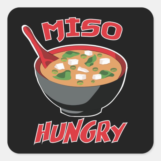 Miso Hungry Funny Food Kawaii Square Sticker (Front)