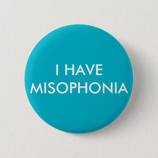 Misophonia Button 1 - Teal