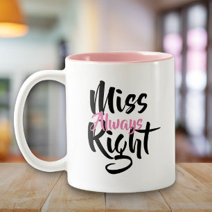 Miss Always Right Fun Two-Tone Coffee Mug