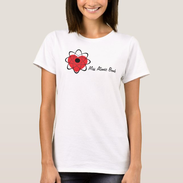 Miss Atomic Bomb T-Shirt (Front)