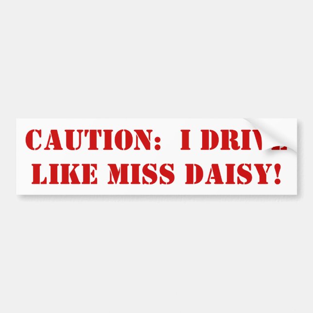 Miss Daisy Bumper Sticker (Front)