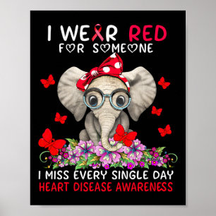 Miss Every Single Day Heart Disease Awareness  Poster