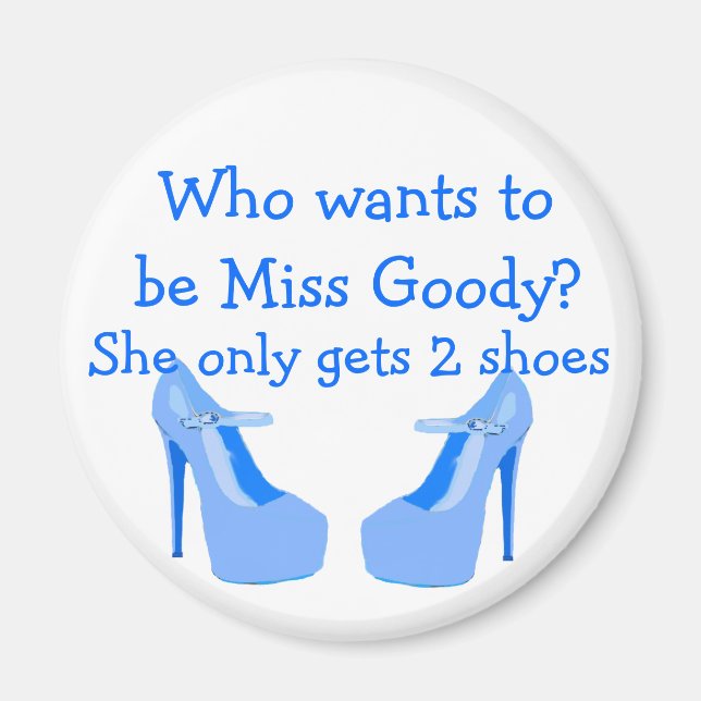 Miss Goody Two Shoes Light Blue High Heels Magnet (Front)