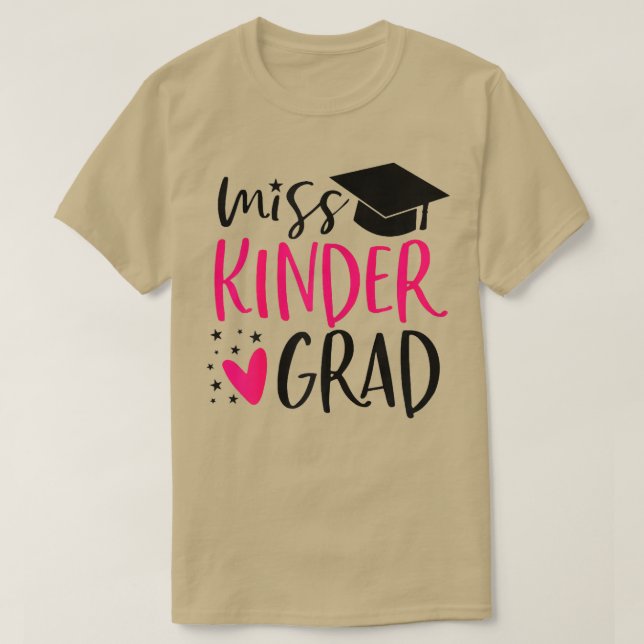 Miss Kinder Grad Kindergarten Nailed It Graduation T-Shirt (Design Front)
