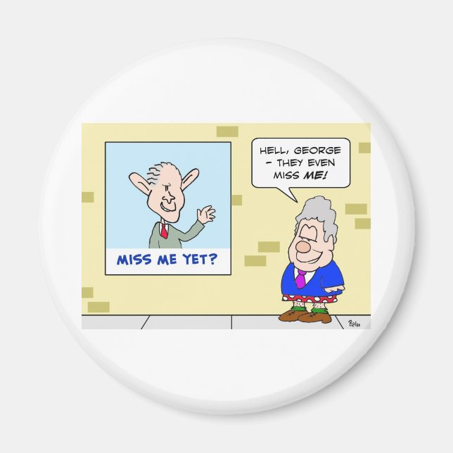 miss me yet clinton bush obama magnet (Front)