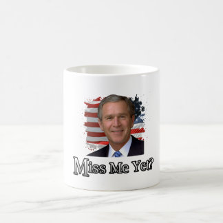 Miss me Yet? Coffee Mug