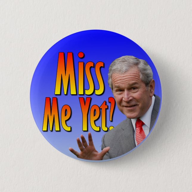 Miss Me Yet? Tea Party Button (Front)