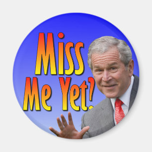 Miss Me Yet? Tea Party Favorate Magnet