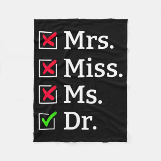 Miss Ms Mrs Dr Funny Gift For Doctors Med School Fleece Blanket