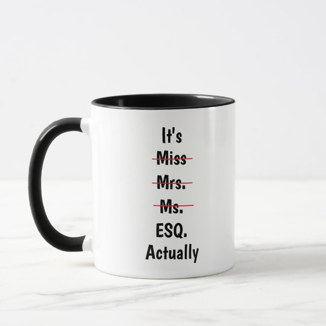 Miss Ms Mrs Esq Mug, Custom Lawyer ESQ  Mug (Left)