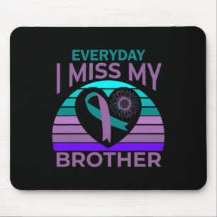Miss My Brother Heart Ribbon Suicide Awareness Sis Mouse Pad