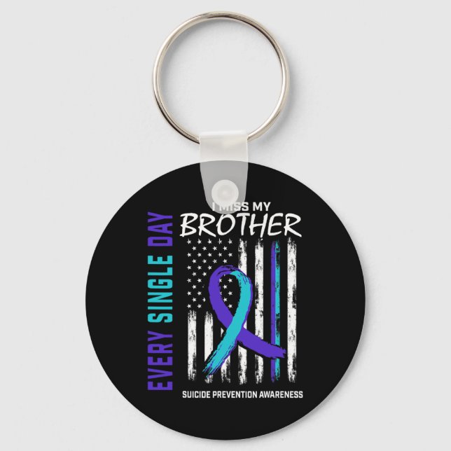 Miss My Brother Suicide Awareness Prevention Ameri Key Ring (Front)
