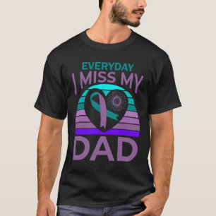 Miss My Dad Heart Sunflower Suicide Awareness Daug T-Shirt