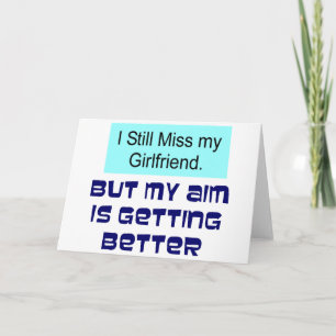 Miss my Girlfriend Card