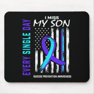 Miss My Son Suicide Prevention Awareness American  Mouse Pad