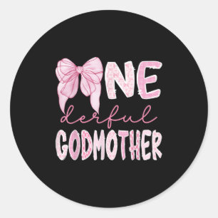 Miss Onederful Godmother Coquette First Birthday P Classic Round Sticker