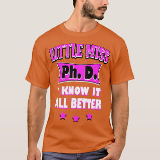 Miss Ph D T-Shirt