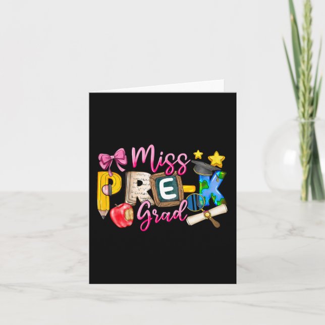 Miss Pre-k Grad Graduation Shirt Girl Kid Last Day Card (Front)