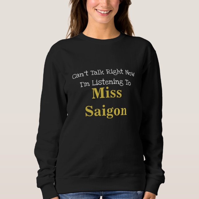 Miss Saigon Sweatshirt (Front)