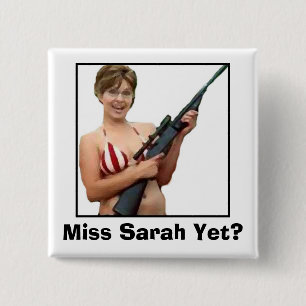 Miss Sarah Yet? 15 Cm Square Badge