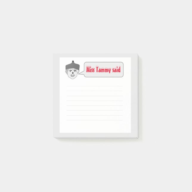 Miss Tammy Said White Post-It Notes (Front)