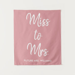 Miss to Mrs Banner Dusty Rose Bridal Shower Prop Tapestry