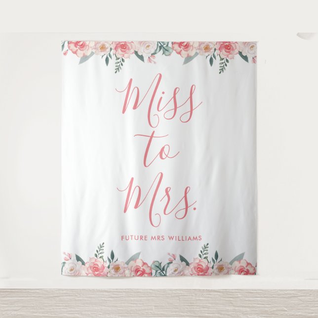 Miss to Mrs Banner Floral Pink Bridal Shower Prop Tapestry (Front)