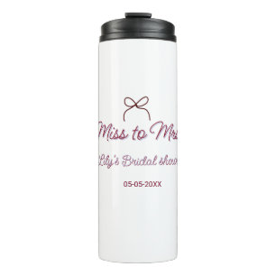 Miss to Mrs bridal shower add name date year bow Thermal Tumbler